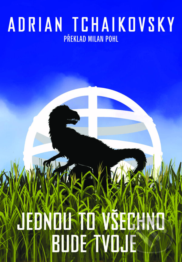 E-kniha: Jednou to všechno bude tvoje (Adrian Tchaikovsky). , 2025 E-kniha: Jednou to všechno bude tvoje (Adrian Tchaikovsky). , 2025