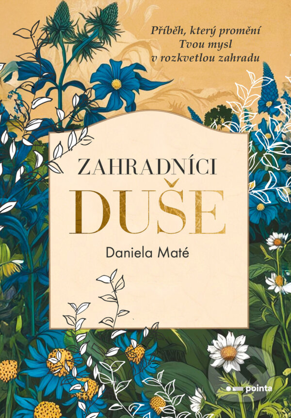 E-kniha: Zahradníci duše (Daniela Maté). Pointa, 2025 E-kniha: Zahradníci duše (Daniela Maté). Pointa, 2025