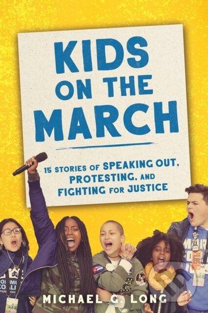 Kniha: Kids on the March (Michael Long). , 2021 Kniha: Kids on the March (Michael Long). , 2021