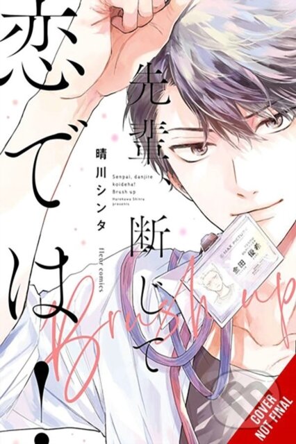 Kniha: Senpai, This Can’t Be Love! Brush Up (Shinta Harekawa). Yen Press, 2024 Kniha: Senpai, This Can’t Be Love! Brush Up (Shinta Harekawa). Yen Press, 2024