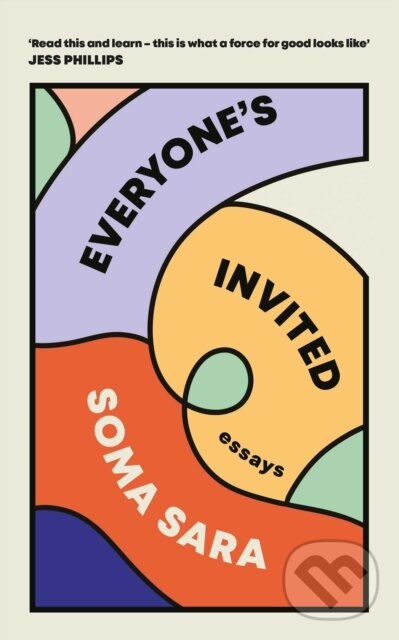 Kniha: Everyone's Invited (Soma Sara). Gallery, 2022 Kniha: Everyone's Invited (Soma Sara). Gallery, 2022