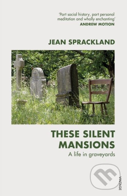 Kniha: These Silent Mansions (Jean Sprackland). Vintage, 2021 Kniha: These Silent Mansions (Jean Sprackland). Vintage, 2021
