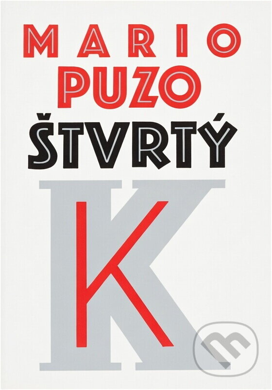 Kniha: Štvrtý K (Mario Puzo). Smena, 1992 Kniha: Štvrtý K (Mario Puzo). Smena, 1992