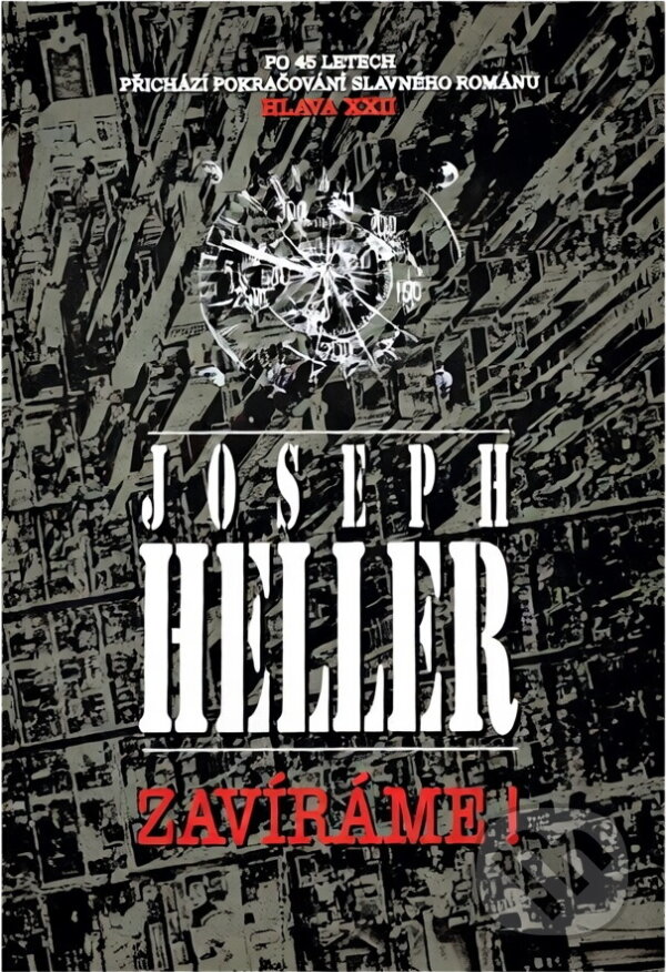 Kniha: Zavíráme! (Joseph Heller). , 1995 Kniha: Zavíráme! (Joseph Heller). , 1995