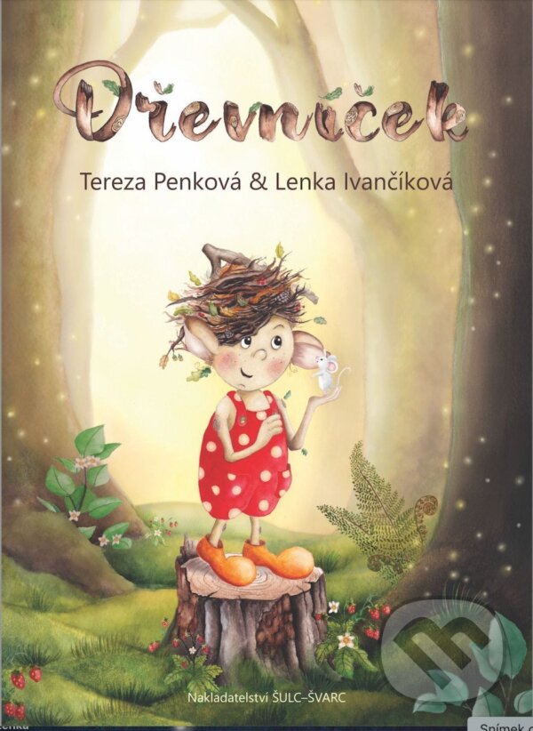 Kniha: Dřevníček (Tereza Penková). Šulc - Švarc, 2025 Kniha: Dřevníček (Tereza Penková). Šulc - Švarc, 2025