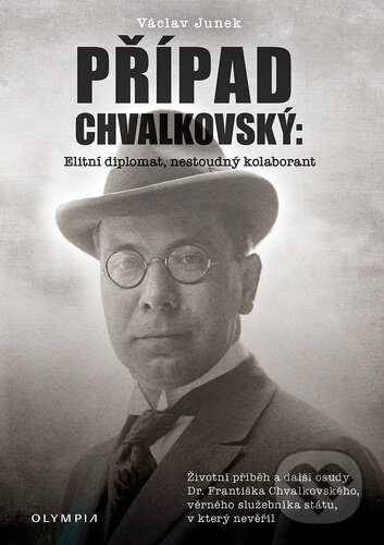 Kniha: Případ Chvalkovský (Václav Junek). Olympia, 2025 Kniha: Případ Chvalkovský (Václav Junek). Olympia, 2025