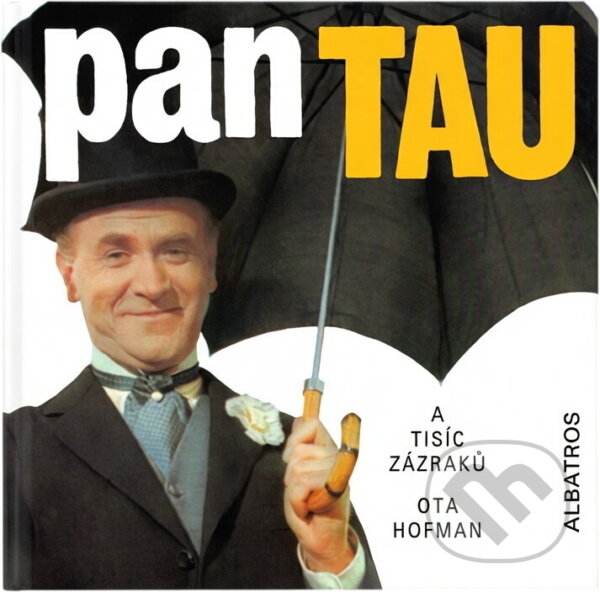 Kniha: Pan Tau a tisíc zázraků (Ota Hofman). , 1999 Kniha: Pan Tau a tisíc zázraků (Ota Hofman). , 1999
