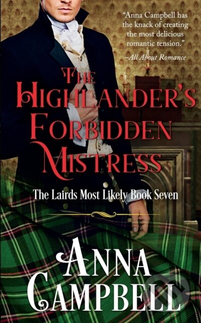 Kniha: The Highlander's Forbidden Mistress (Anna Campbell). , 2021 Kniha: The Highlander's Forbidden Mistress (Anna Campbell). , 2021