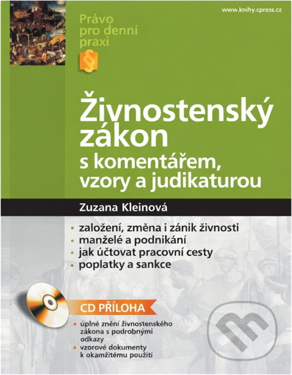 Kniha: Živnostenský zákon : s komentářem, vzory a judikaturou (Zuzana Kleinová). Computer Press, 2002 Kniha: Živnostenský zákon : s komentářem, vzory a judikaturou (Zuzana Kleinová). Computer Press, 2002