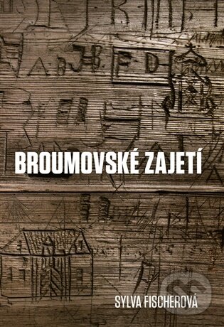 Kniha: Broumovské zajetí (Sylva Fischerová). Druhé město, 2025 Kniha: Broumovské zajetí (Sylva Fischerová). Druhé město, 2025