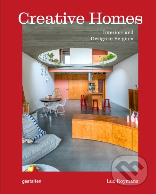 Kniha: Creative Homes (Gestalten a Luc Roymans). Die Gestalten Verlag, 2025 Kniha: Creative Homes (Gestalten a Luc Roymans). Die Gestalten Verlag, 2025