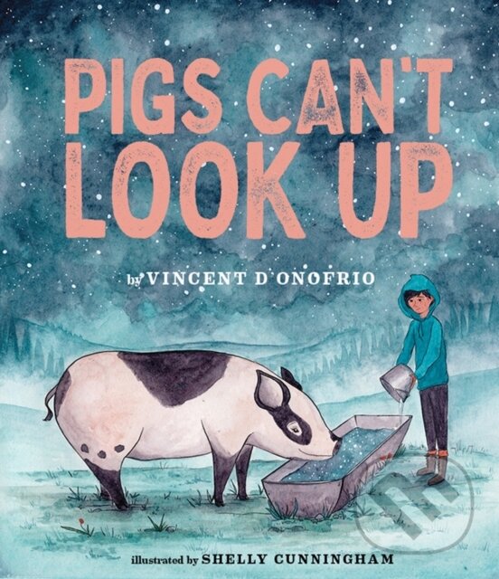 Kniha: Pigs Can't Look Up (Vincent D’Onofrio). , 2023 Kniha: Pigs Can't Look Up (Vincent D’Onofrio). , 2023