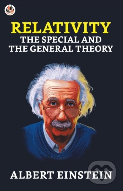 Kniha: Relativity: The Special And The General (Albert Einstein). , 2021 Kniha: Relativity: The Special And The General (Albert Einstein). , 2021