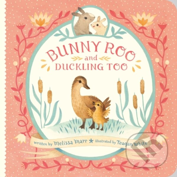 Kniha: Bunny Roo and Duckling Too (Melissa Marr). , 2022 Kniha: Bunny Roo and Duckling Too (Melissa Marr). , 2022