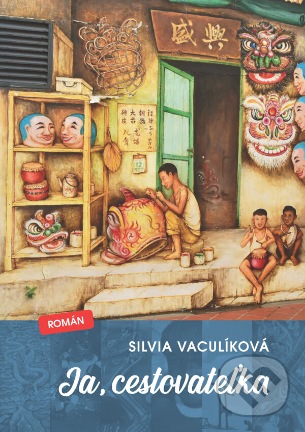 E-kniha: Ja, cestovateľka (Silvia Vaculíková). TOURIMPEX, 2025 E-kniha: Ja, cestovateľka (Silvia Vaculíková). TOURIMPEX, 2025
