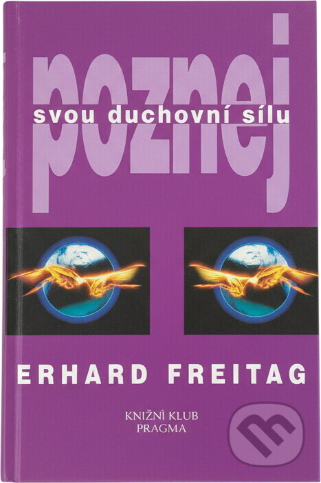 Kniha: Poznej svou duchovní sílu (Carna Zacharias a Erhard F. Freitag). , 1996 Kniha: Poznej svou duchovní sílu (Carna Zacharias a Erhard F. Freitag). , 1996
