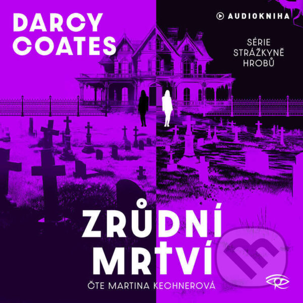 Audiokniha: Zrůdní mrtví (Darcy Coates). Kanopa, 2025 Audiokniha: Zrůdní mrtví (Darcy Coates). Kanopa, 2025