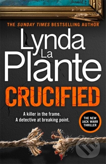 Kniha: Crucified (Lynda La Plante). Zaffre, 2025 Kniha: Crucified (Lynda La Plante). Zaffre, 2025