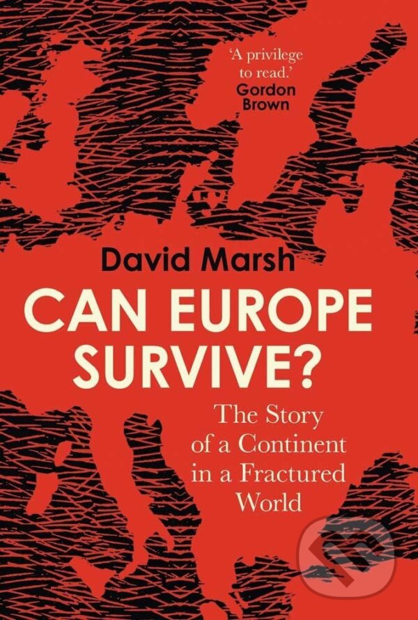 Kniha: Can Europe Survive (David Marsh). Yale University Press, 2025 Kniha: Can Europe Survive (David Marsh). Yale University Press, 2025