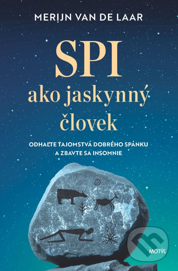 E-kniha: Spi ako jaskynný človek (Merijn Laar de van). Motýľ, 2025 E-kniha: Spi ako jaskynný človek (Merijn Laar de van). Motýľ, 2025