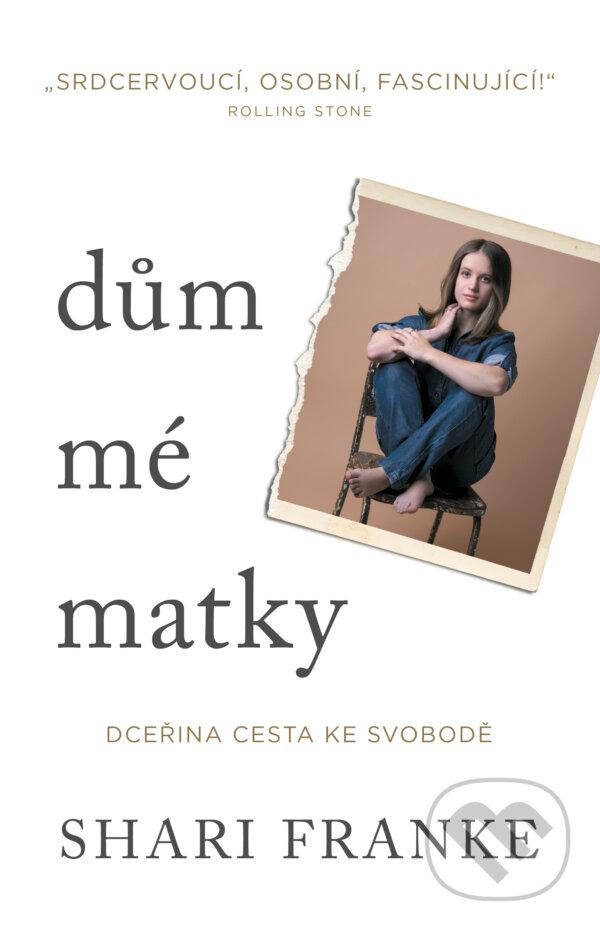 E-kniha: Dům mé matky - Dceřina cesta ke svobodě (Shari Franke). Tatran, 2025 E-kniha: Dům mé matky - Dceřina cesta ke svobodě (Shari Franke). Tatran, 2025