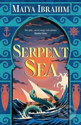 Kniha: Serpent Sea (Maiya Ibrahim). Hodder and Stoughton, 2025 Kniha: Serpent Sea (Maiya Ibrahim). Hodder and Stoughton, 2025
