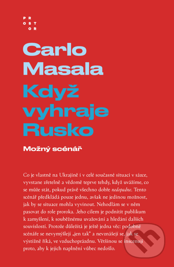 E-kniha: Když vyhraje Rusko (Carlo Masala). Prostor, 2025 E-kniha: Když vyhraje Rusko (Carlo Masala). Prostor, 2025