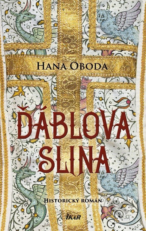 Kniha: Ďáblova slina (Hana Oboda). Ikar CZ, 2026 Kniha: Ďáblova slina (Hana Oboda). Ikar CZ, 2026