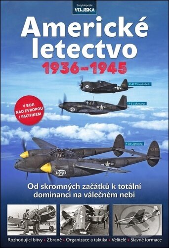 Kniha: Americké letectvo 1936-1945 (Extra Publishing). Extra Publishing, 2025 Kniha: Americké letectvo 1936-1945 (Extra Publishing). Extra Publishing, 2025