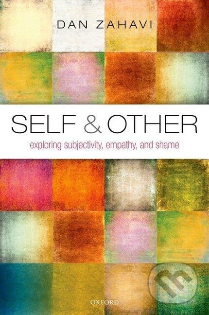 Kniha: SELF & OTHER C (Zahavi). Academia, 2014 Kniha: SELF & OTHER C (Zahavi). Academia, 2014