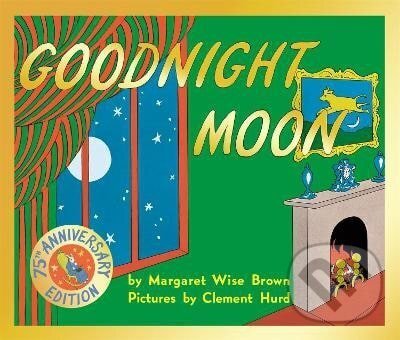Kniha: Goodnight Moon (Margaret Brown Wise). Pan Macmillan, 2022 Kniha: Goodnight Moon (Margaret Brown Wise). Pan Macmillan, 2022