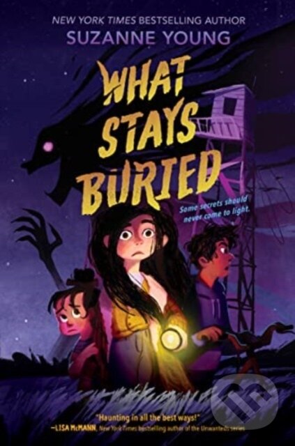 Kniha: What Stays Buried (Suzanne Young). HarperCollins, 2023 Kniha: What Stays Buried (Suzanne Young). HarperCollins, 2023