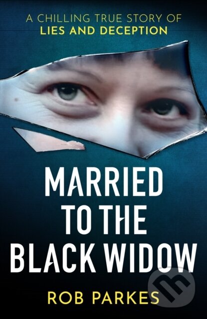 Kniha: Married to the Black Widow (Rob Parkes). Seven Dials, 2023 Kniha: Married to the Black Widow (Rob Parkes). Seven Dials, 2023