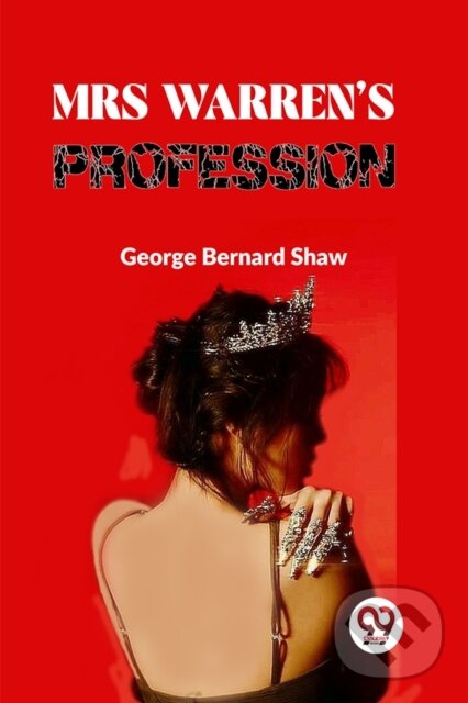 Kniha: Mrs Warren'S Profession (George Bernard Shaw). , 2023 Kniha: Mrs Warren'S Profession (George Bernard Shaw). , 2023