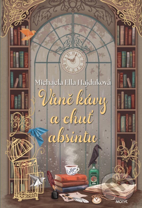 E-kniha: Vůně kávy a chuť absintu (Michaela Ella Hajduková). Motýľ, 2025 E-kniha: Vůně kávy a chuť absintu (Michaela Ella Hajduková). Motýľ, 2025