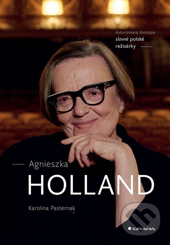 E-kniha: Agnieszka Holland (Karolina Pasternak). Grada, 2025 E-kniha: Agnieszka Holland (Karolina Pasternak). Grada, 2025