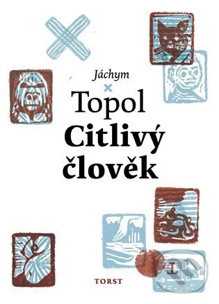E-kniha: Citlivý člověk (Jáchym Topol). , 2025 E-kniha: Citlivý člověk (Jáchym Topol). , 2025