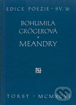 E-kniha: Meandry (Bohumila Grögerová). , 2025 E-kniha: Meandry (Bohumila Grögerová). , 2025