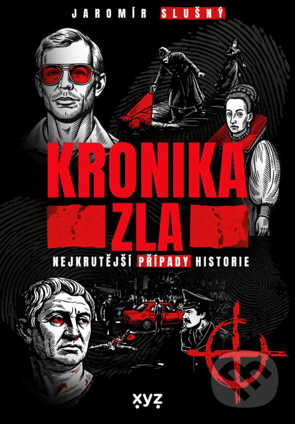 E-kniha: Kronika zla (Jaromír Slušný). XYZ, 2025 E-kniha: Kronika zla (Jaromír Slušný). XYZ, 2025