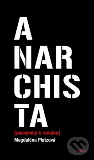 E-kniha: Anarchista (Magdaléna Platzová). , 2025 E-kniha: Anarchista (Magdaléna Platzová). , 2025