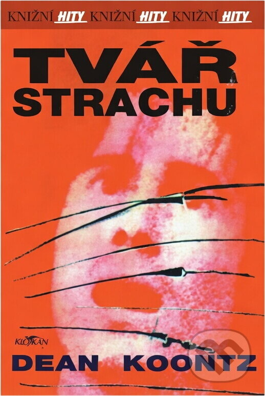 Kniha: Tvář strachu (Dean Koontz). Alpress, 2003 Kniha: Tvář strachu (Dean Koontz). Alpress, 2003