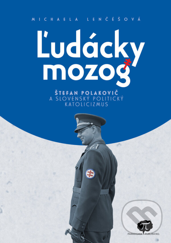 Kniha: Ľudácky mozog (Michaela Lenčéšová). Paradigma Publishing, 2025 Kniha: Ľudácky mozog (Michaela Lenčéšová). Paradigma Publishing, 2025