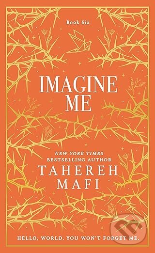 Kniha: Imagine Me (Tahereh Mafi). HarperCollins, 2025 Kniha: Imagine Me (Tahereh Mafi). HarperCollins, 2025