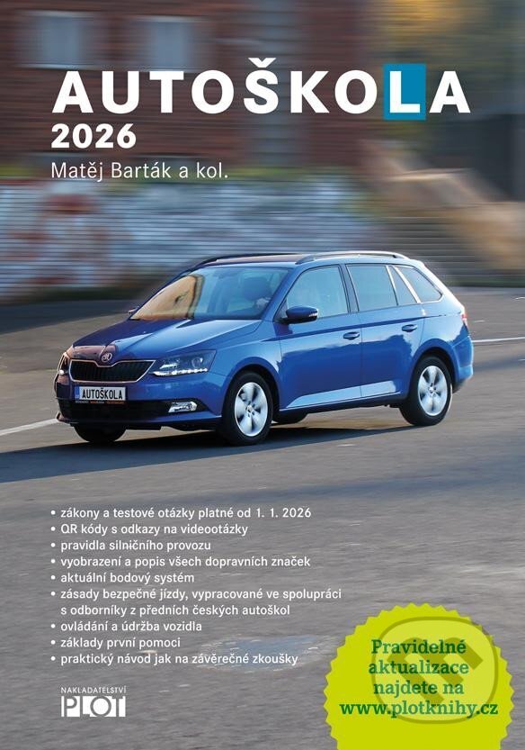 Kniha: Autoškola 2026 (CZ) (Matěj Barták). Plot, 2025 Kniha: Autoškola 2026 (CZ) (Matěj Barták). Plot, 2025