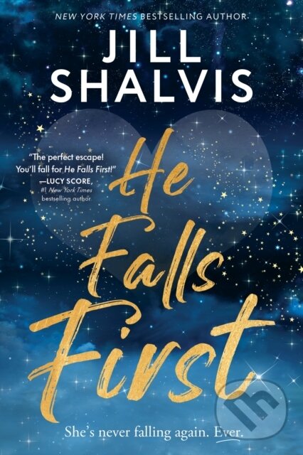Kniha: He Falls First (Jill Shalvis). Sourcebooks Casablanca, 2025 Kniha: He Falls First (Jill Shalvis). Sourcebooks Casablanca, 2025