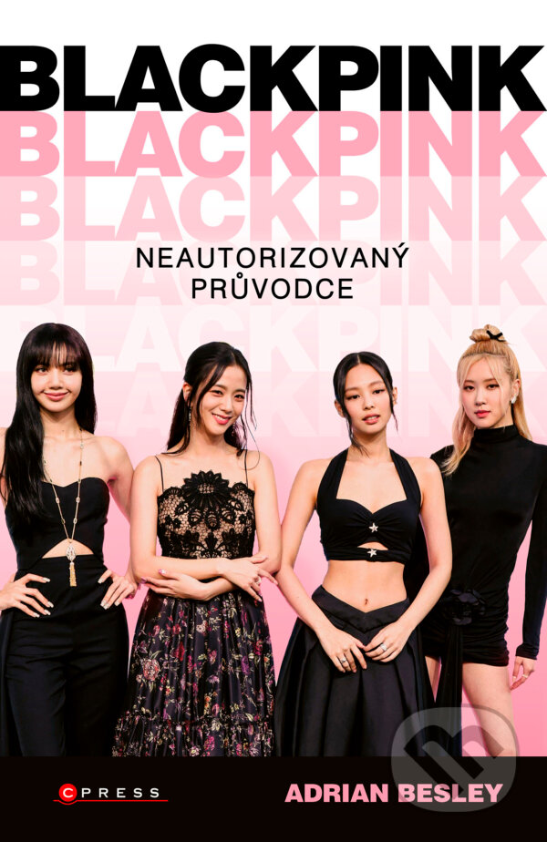 E-kniha: BLACKPINK (Adrian Besley). CPRESS, 2025 E-kniha: BLACKPINK (Adrian Besley). CPRESS, 2025
