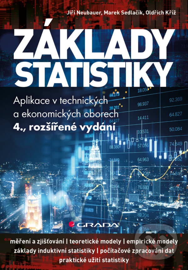 E-kniha: Základy statistiky (Jiří Neubauer, Marek Sedlačík a Oldřich Kříž). Grada, 2025 E-kniha: Základy statistiky (Jiří Neubauer, Marek Sedlačík a Oldřich Kříž). Grada, 2025