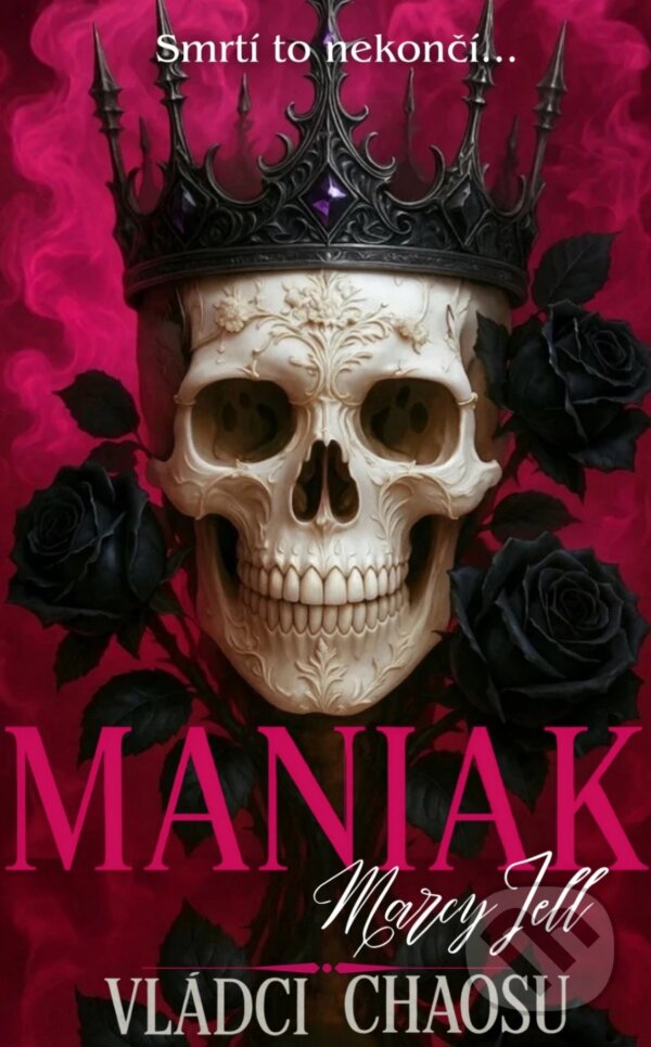 E-kniha: Maniak (Marcy Jell). Solis, 2025 E-kniha: Maniak (Marcy Jell). Solis, 2025