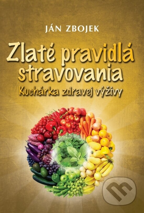 E-kniha: Zlaté pravidlá stravovania (Ján Zbojek). Paco Fin, 2025 E-kniha: Zlaté pravidlá stravovania (Ján Zbojek). Paco Fin, 2025