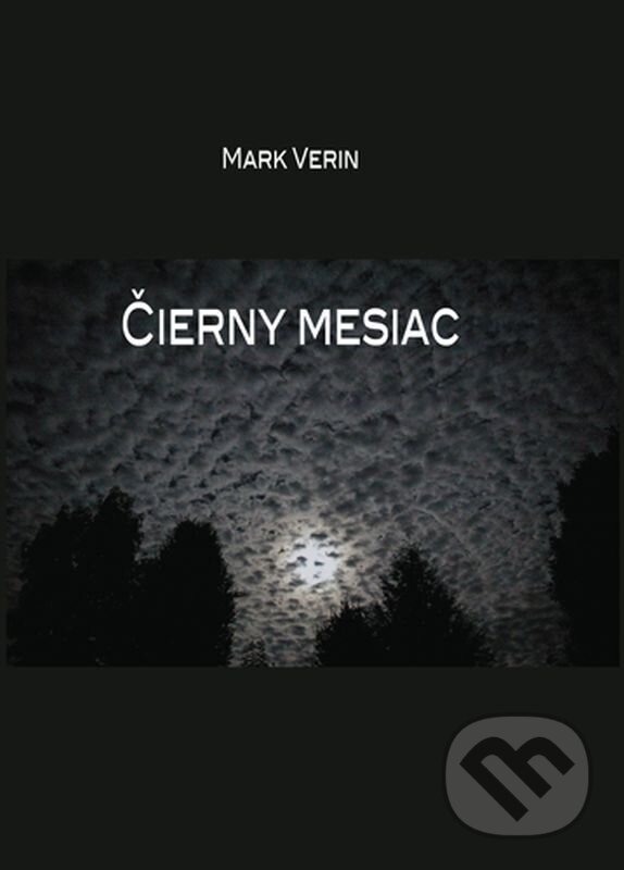 E-kniha: Čierny mesiac (Mark Verin). Eurobooks, 2025 E-kniha: Čierny mesiac (Mark Verin). Eurobooks, 2025
